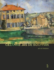 Cezanne et le Jas de Bouffan - art et histoire