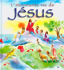 L'Etonnante Vie De Jesus
