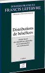 Distributions de benefices - guide fiscal des repartitions annuelles et exceptionnelles aux actionnaires (3e edition)