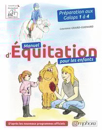 Manuel d'équitation pour les enfants - préparation aux galops 1 à 4