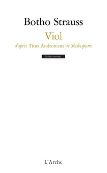Viol - d'après Titus Andronicus, de Shakespeare