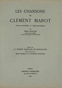 Les chansons de clément marot - étude historique et bibliographique