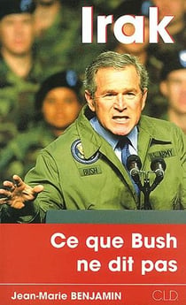 Irak ce que bush ne dit pas