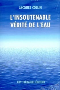 L'insoutenable verite de l'eau