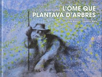 L'ome que plantava d'arbres