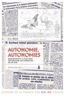 Autonomie, autonomies - René Rémond et la politique universitaire aux lendemains de mai 1968
