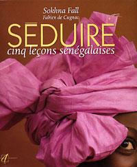 Seduire cinq lecons senegalaises
