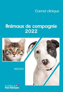 Animaux de compagnie - Carnet clinique 2022