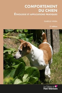 Comportement du chien : Éthologie et applications pratiques (2e édition)
