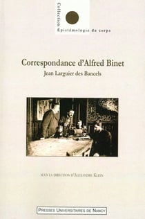 Correspondance d'Alfred Binet : Jean Larguier des Bancels