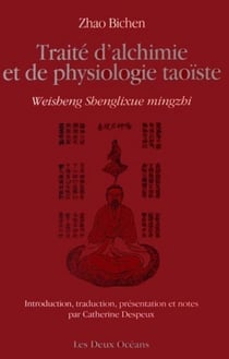 Traité d'alchimie et de physiologie taoïste - weisheng shenglixue mingzhi