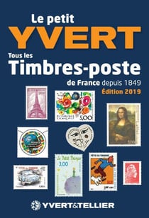Le Petit Yvert : catalogue des timbres de France (édition 2019)