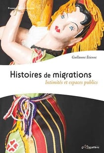 Histoires de migrations - intimités et espaces publics
