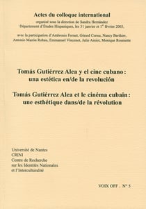 Tomas gutierrez aléa et le cinema cubain : une esthétique dans/de la révolution