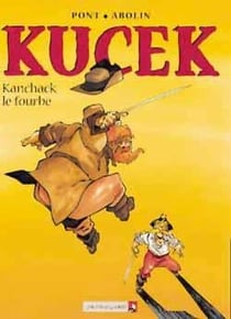 Kucek Tome 2 - Kanchack le fourbe