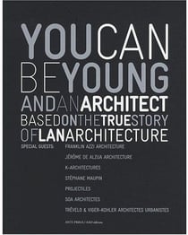 You can be young and an architect - lan architectes