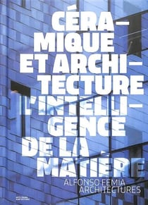 Céramique et architecture, lintelligence de la matière : atelier(s) Alfonso Femia
