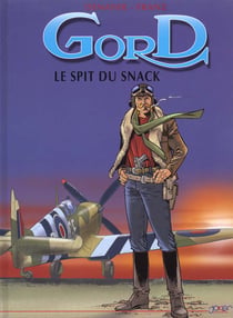 Gord t.2 - le spit du snack
