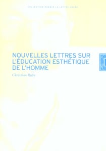 Nouvelles Lettres sur l’éducation esthétique de l’homme