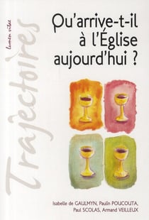 Qu'arrive t-il à l'Eglise aujourd'hui ?
