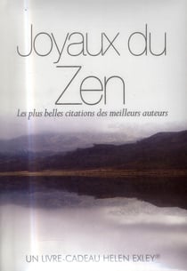 Joyaux du zen - les plus belles citations des meilleurs auteurs