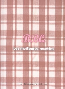 BBQ - les meilleures recettes