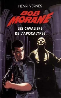 Bob Morane : les cavaliers de l'apocalypse