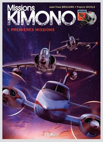 Missions Kimono Tome 1 : premières missions