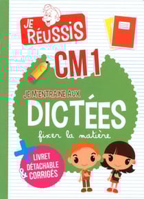 Je reussis - je m'entraîne aux dictées - cm1