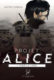 Projet Alice 1. Tenir la ligne