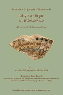 Actes de la 1ere journee d'etudes sur la libye antique et medievale (30 janvier 2010, sorbonne, pari