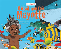 Il etait une fois Mayotte