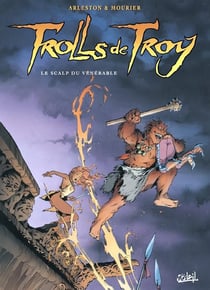 Trolls de Troy Tome 2 : le scalp du vénérable