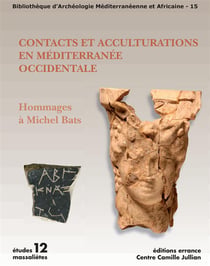 Contacts et acculturations en mediterranee occidentale - hommages a michel bats
