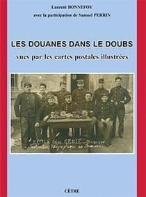 Les douanes dans le doubs vues par les cartes postales illustrees