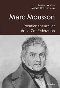 Marc mousson, premier chancelier de la confédération