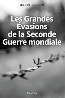 Les grandes évasions de la seconde guerre mondiale