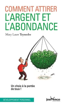 Comment attirer l'argent et l'abondance