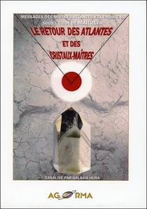 Le retour des atlantes et des cristaux-maîtres