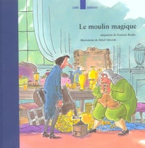 Le moulin magique