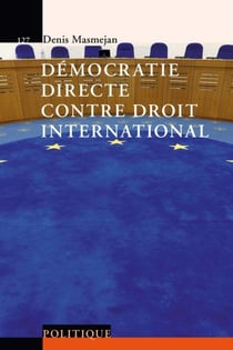 La démocratie directe contre le droit international