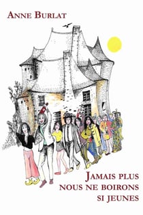 Jamais plus nous ne boirons si jeunes