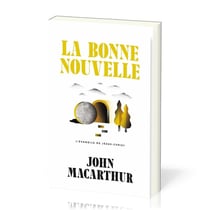 La bonne nouvelle - l'Évangile de Jésus-Christ