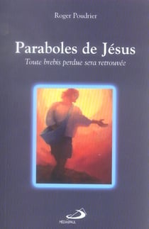 Paraboles de jesus - toute brebis perdue sera retrouvee