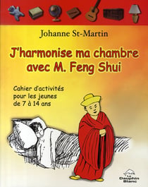 J'harmonise ma chambre avec m. feng shui