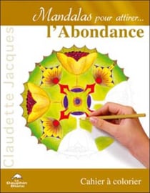 Mandalas pour attirer l'abondance