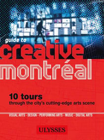 Guide to Creative Montreal