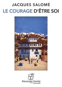 Le courage d'être soi