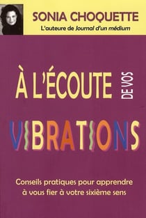 À l'écoute de vos vibrations