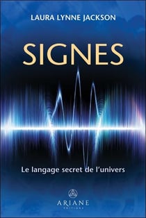 Signes - le langage secret de l'univers